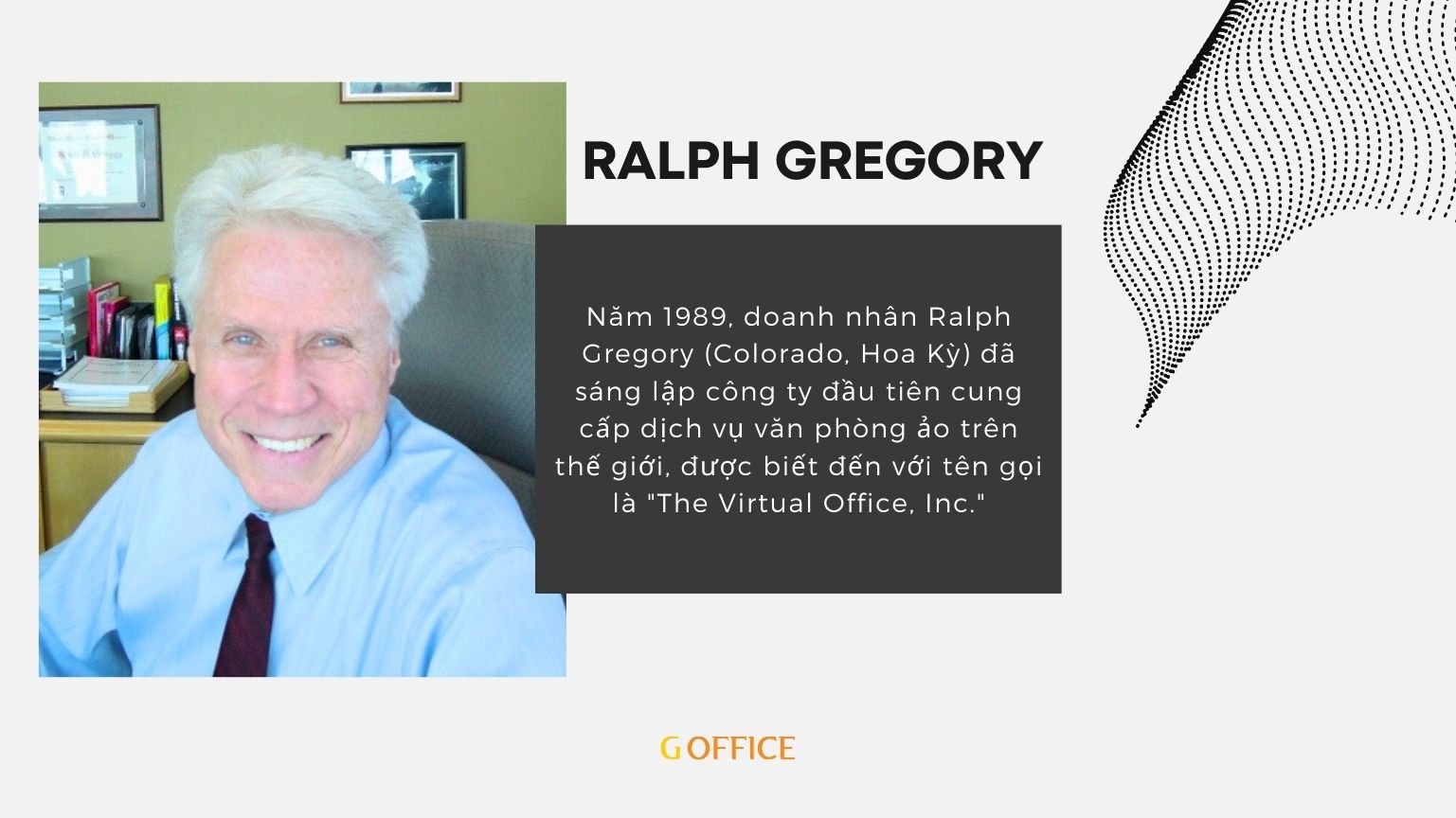 doanh nhân Ralph Gregory sáng lập mô hình văn phòng ảo
